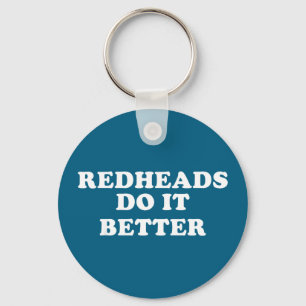Funny redheads do it better st patrick’s day humou key ring
