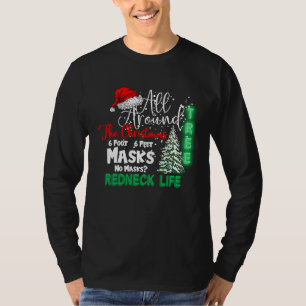 Funny Rednecker All Around The Christmas Quarantin T-Shirt