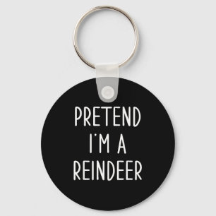 Funny Reindeer Christmas Costume Pretend I'm A Rei Key Ring