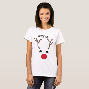 Funny Reindeer "Rude Off" T-shirt