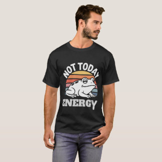Funny Relatable Frog Meme - Not Today Energy Retro T-Shirt