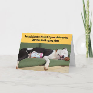 Funny Relaxed Dog with Wine Birthday Card