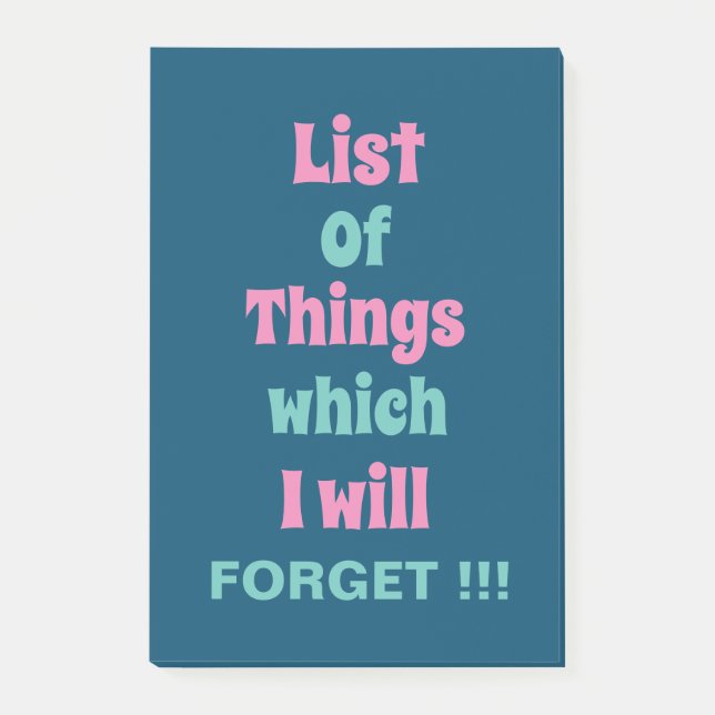 Funny Reminder for Forgetful People Don't Forget Post-it Notes (Front)