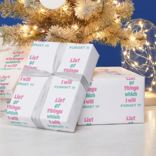 Funny Reminder for Forgetful People Don't Forget Wrapping Paper