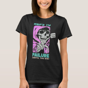 Funny Reps To Failure Weightlifting Bodybuilding F T-Shirt