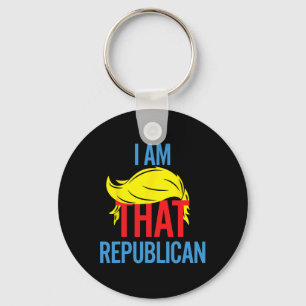 Funny Republican Conservative Quote I Am That Repu Key Ring