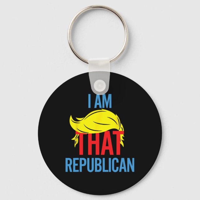 Funny Republican Conservative Quote I Am That Repu Key Ring (Front)