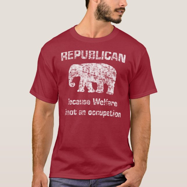Funny Republican Welfare Shirt (Front)