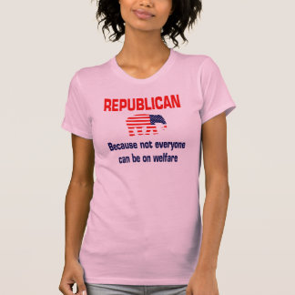 Funny Republican Welfare Shirt