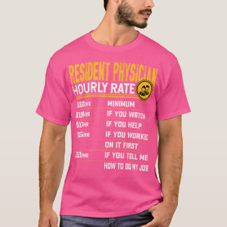 Funny Resident Physician Hourly Rate - Resident Do T-Shirt