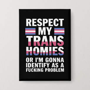 Funny Respect My Trans Homies Gay Pride Month LGBT