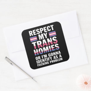 Funny Respect My Trans Homies Gay Pride Month LGBT Square Sticker