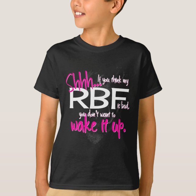 Funny Resting Face Shirt Gift, Don't Wake It Up Rb (Front)
