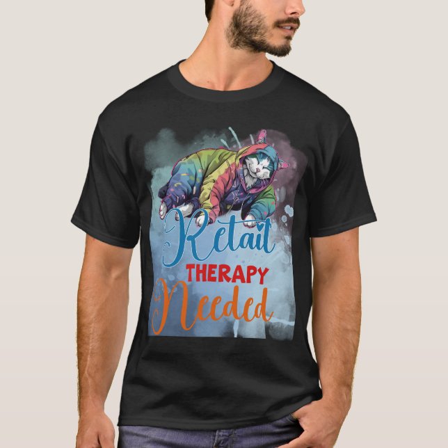Funny "Retail Therapy Needed" Shopping Cat  ✨🛍️🐈 T-Shirt (Front)