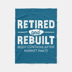 Funny Retired And Rebuilt Bone Hip Knee Surgery  Fleece Blanket