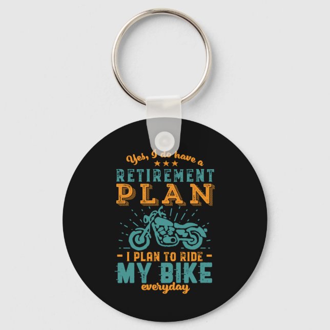 Funny Retired Bike Retirement Plan Ride Motorcycle Key Ring (Front)