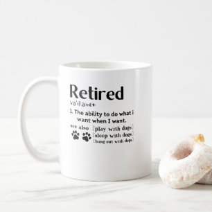 Funny Retired definition dog mum dad Paw lovers Coffee Mug