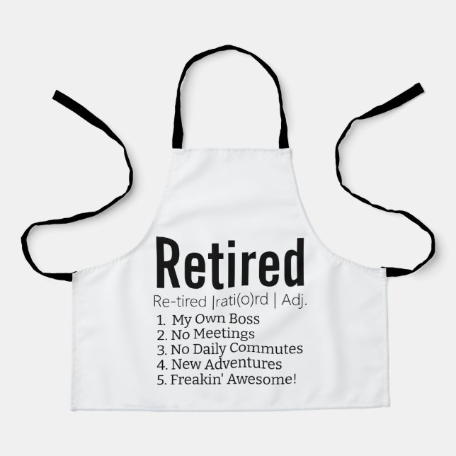 Funny Retired Definition Gift for Retirement Gag  Apron (Front)