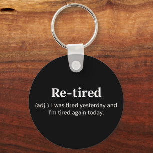Funny Retired Definition Sarcastic Retirement Joke Key Ring