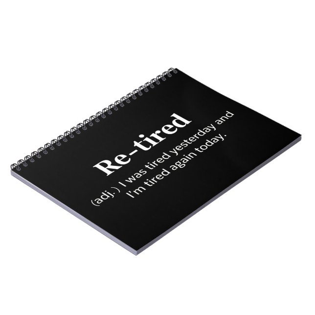 Funny Retired Definition Sarcastic Retirement Joke Notebook (Left Side)