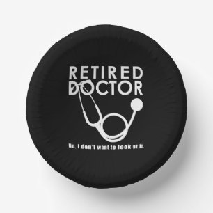 Funny Retired Doctor Quotes Medical Retirement Paper Plate
