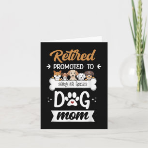 Funny Retired Dog Mum Gift Cute Pet Lover Design  Card