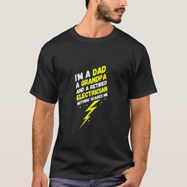 Funny Retired Electrician Quote Funny Electrician T-Shirt (Front)