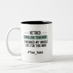 Funny Retired English Teacher Retirement Gift Two-Tone Coffee Mug