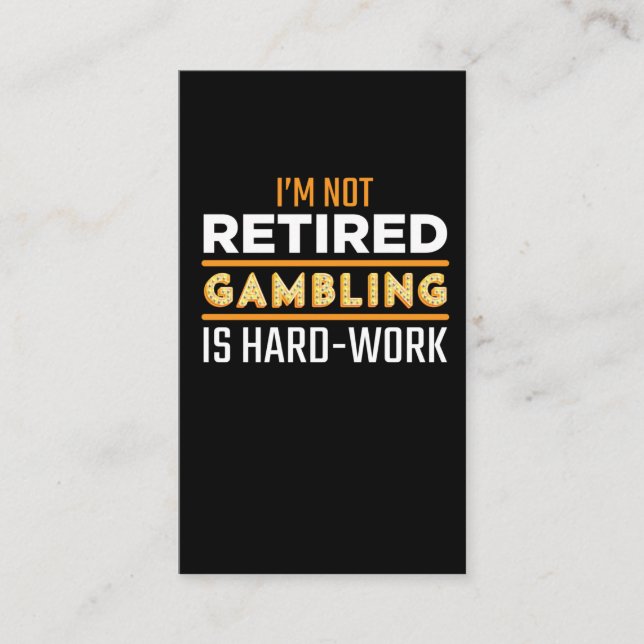 Funny Retired Gambler Casino Slot Machine Player Business Card (Front)