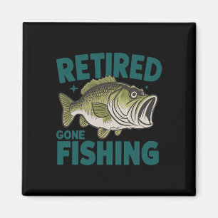 Funny Retired Gone Fishing-shirt Retirement B Dad Magnet