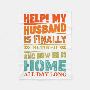 Funny Retired Husband Retirement Quote For A Wife  Fleece Blanket