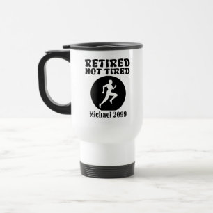 Funny Retired not Tired Running Sports Man Travel Mug