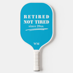 funny Retired not Tired Year Initials Blue White Pickleball Paddle