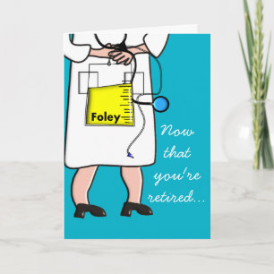 Funny Retired Nurse Greeting Card #3