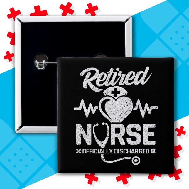 Funny Retired Nurse Joke Nursing Retirement 15 Cm Square Badge (Creator Uploaded)