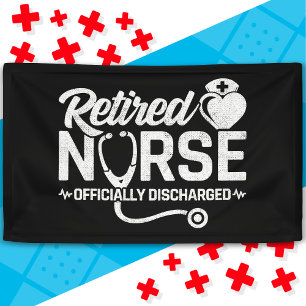 Funny Retired Nurse Joke Nursing Retirement Banner