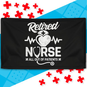 Funny Retired Nurse Joke Nursing Retirement Banner
