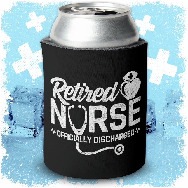 Funny Retired Nurse Joke Nursing Retirement Can Cooler (Creator Uploaded)