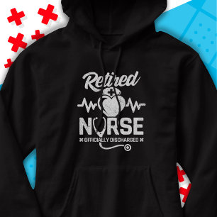 Funny Retired Nurse Joke Nursing Retirement Hoodie