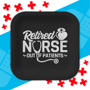 Funny Retired Nurse Joke Nursing Retirement Paper Plate