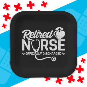 Funny Retired Nurse Joke Nursing Retirement Paper Plate