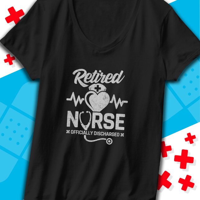 Funny Retired Nurse Joke Nursing Retirement T-Shirt (Creator Uploaded)