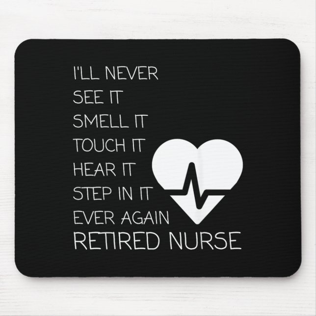 Funny Retired Nurse Mouse Pad (Front)