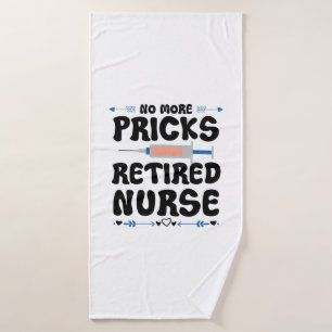 Funny Retired nurse- Nursing Retirement Party Gag Bath Towel