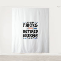 Funny Retired nurse- Nursing Retirement Party Gag