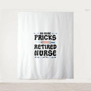 Funny Retired nurse- Nursing Retirement Party Gag Tapestry