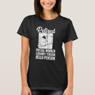 Funny Retired Postal Worker Designs For Men Women  T-Shirt