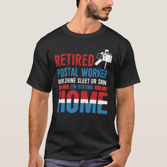 Funny Retired Postal Worker Mailman Retirement T-Shirt (Front)