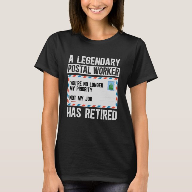 Funny Retired Postal Worker Retirement Mailman Ret T-Shirt (Front)