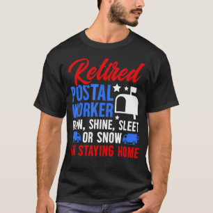 Funny Retired Postal Worker Retirement Postman Ret T-Shirt